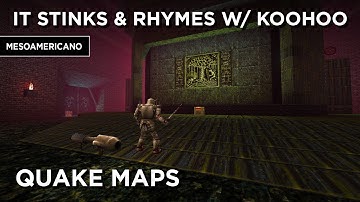 Quake Maps - It Stinks & Rhymes With Koohoo
