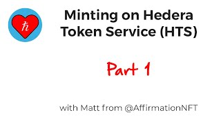 Part 1: How to Mint an NFT on Hedera Token Service (HTS) using the JS SDK