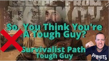 ALONE IN TARKOV!! THE SURVIVALIST PATH - TOUGH GUY!! - Escape From Tarkov