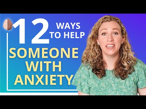 تصویری: 4 راه برای کمک به دوستان مبتلا به اضطراب