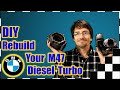 How to diy rebuild your bmw m47 diesel turbo bmw diesel turbo teardown and reassembly e90 320d