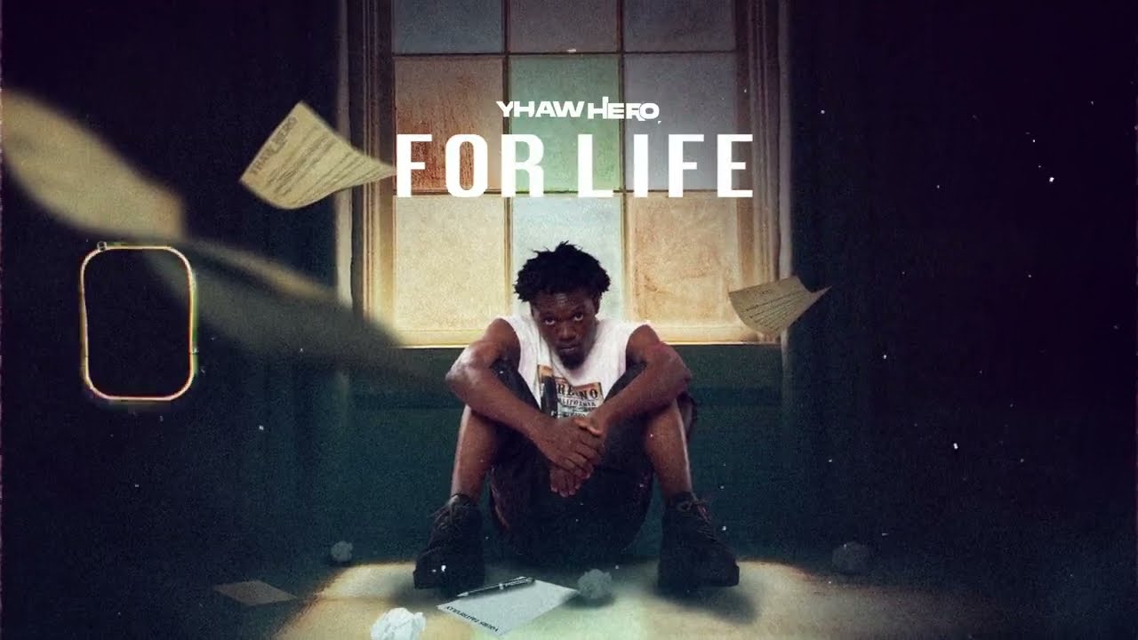 Yhaw Hero - For Life Audio Lyrics