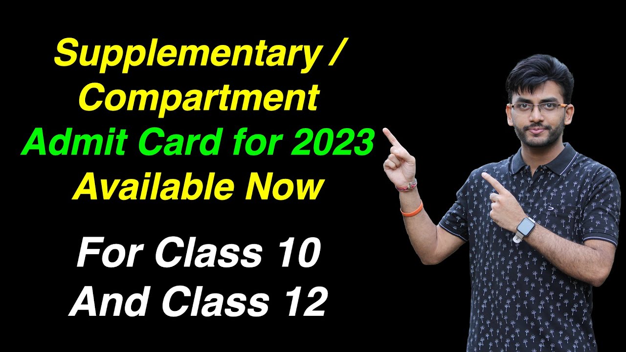 CBSE Supplementary Exam Admit Card Available for Compartment Students (Regular + Private) 2023