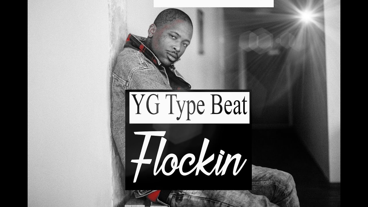 YG x RJ Type Beat 2016 "Flockin" (Prod.BubbaUno)