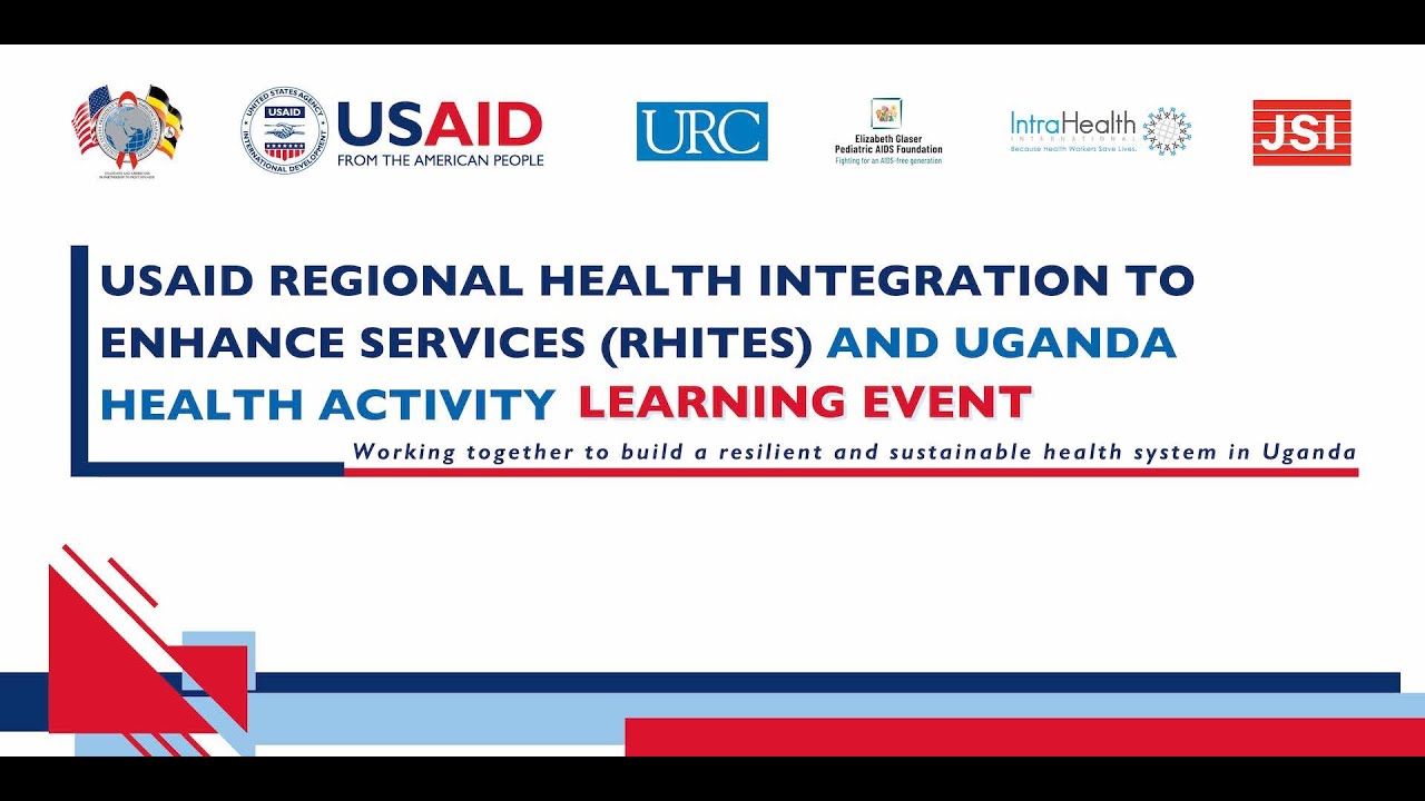 USAID RHITES and USAID Uganda Health Activity Learning Event - YouTube