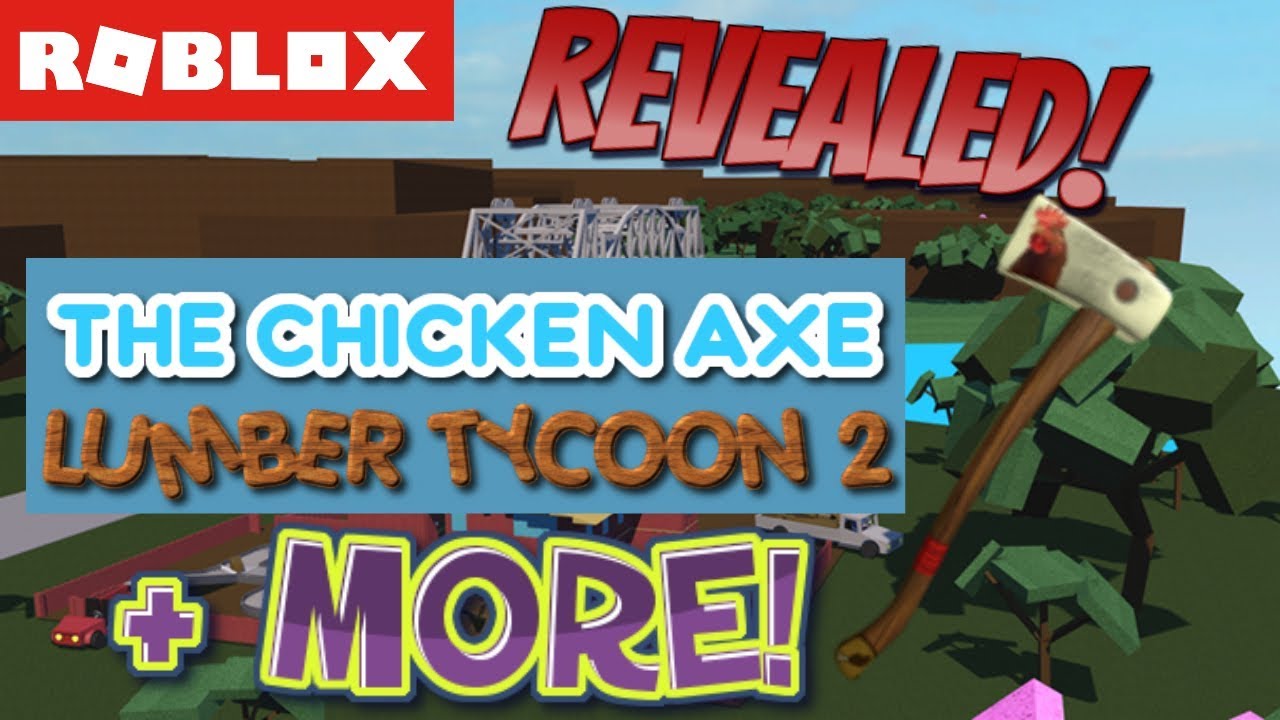 Chicken Axe and Other Possible Lumber Tycoon 2 Items Revealed! YouTube