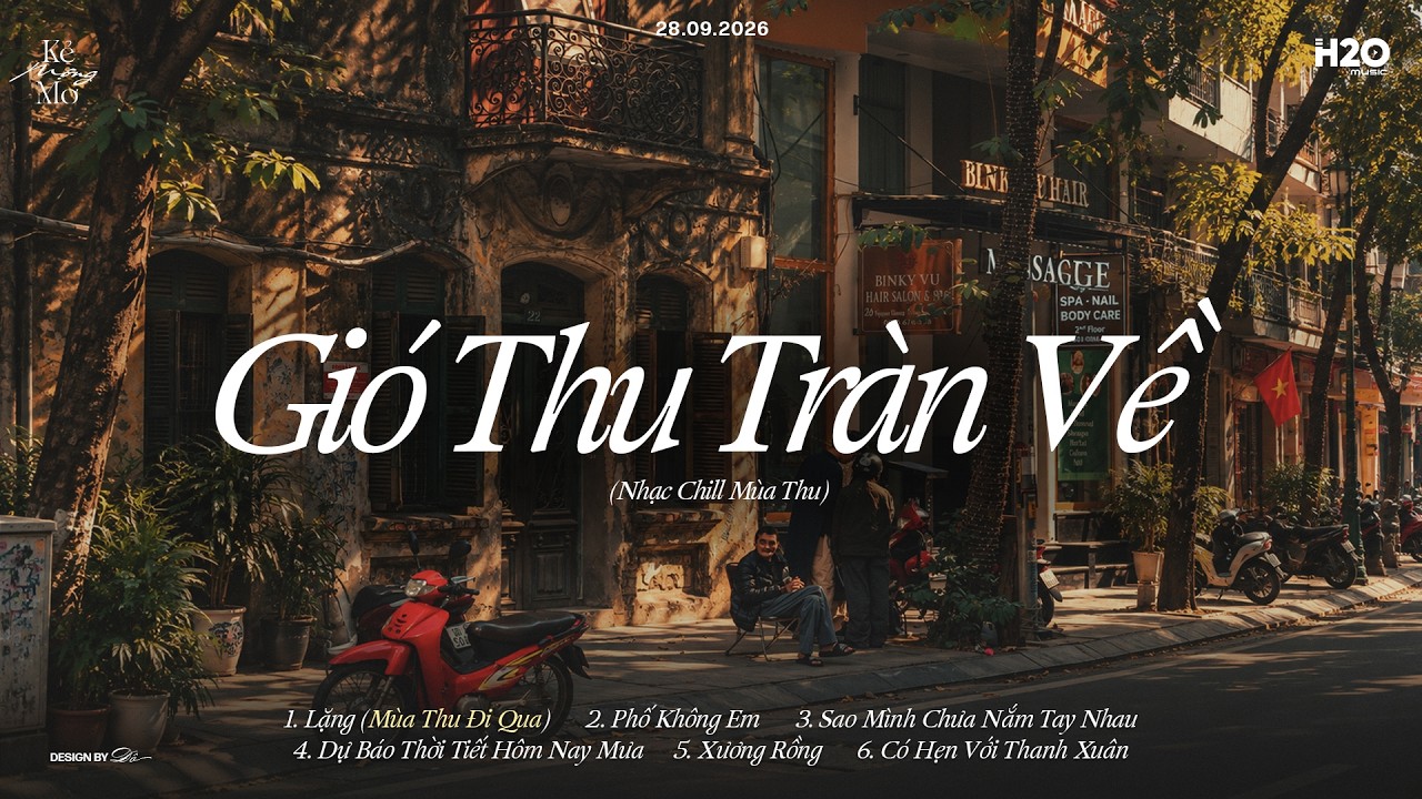 𝐏𝐥𝐚𝐲𝐥𝐢𝐬𝐭 nên nghe gì khi gió Thu tràn về? 🍂📻 Playlist Nhạc Chill Mùa Thu Hà Nội