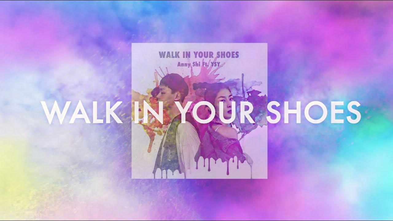 《WALK IN YOUR SHOES (ft. YSY) 》 施安妮AnnyShi (lyric video) YouTube