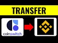 How to Transfer Crypto from Coinswitch to Binance 2026 (Safely!!!)