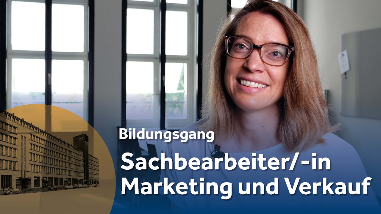 Sachbearbearbeiter/-in Marketing und Verkauf | Bildungsgang