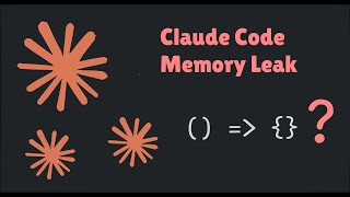 Claude Code's Mysterious Memory Leak Explained