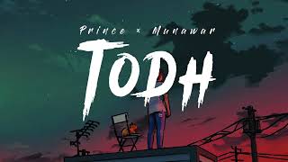 TODH - Prince Narula & Munawar Faruqui (Lyrical Video) Thumb