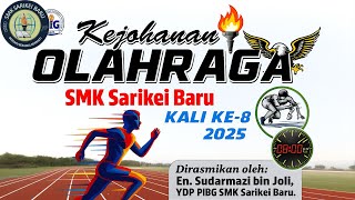 Siri 07: Kejohanan Sukan Tahunan Olahraga Ke-8 2025 SMK Sarikei Baru