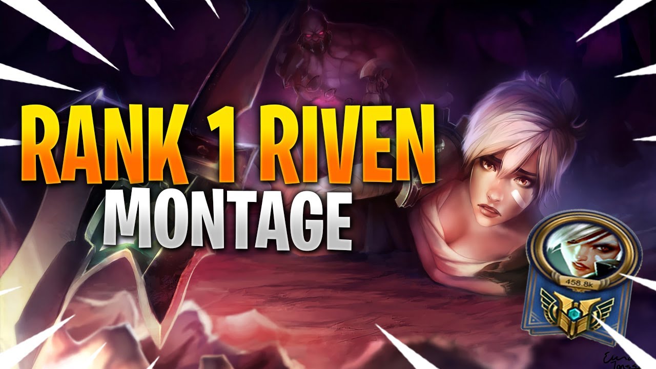 RANK 1 Riven Montage - Best Riven Player 2020 (BEST RIVEN PLAYER IN THE ...