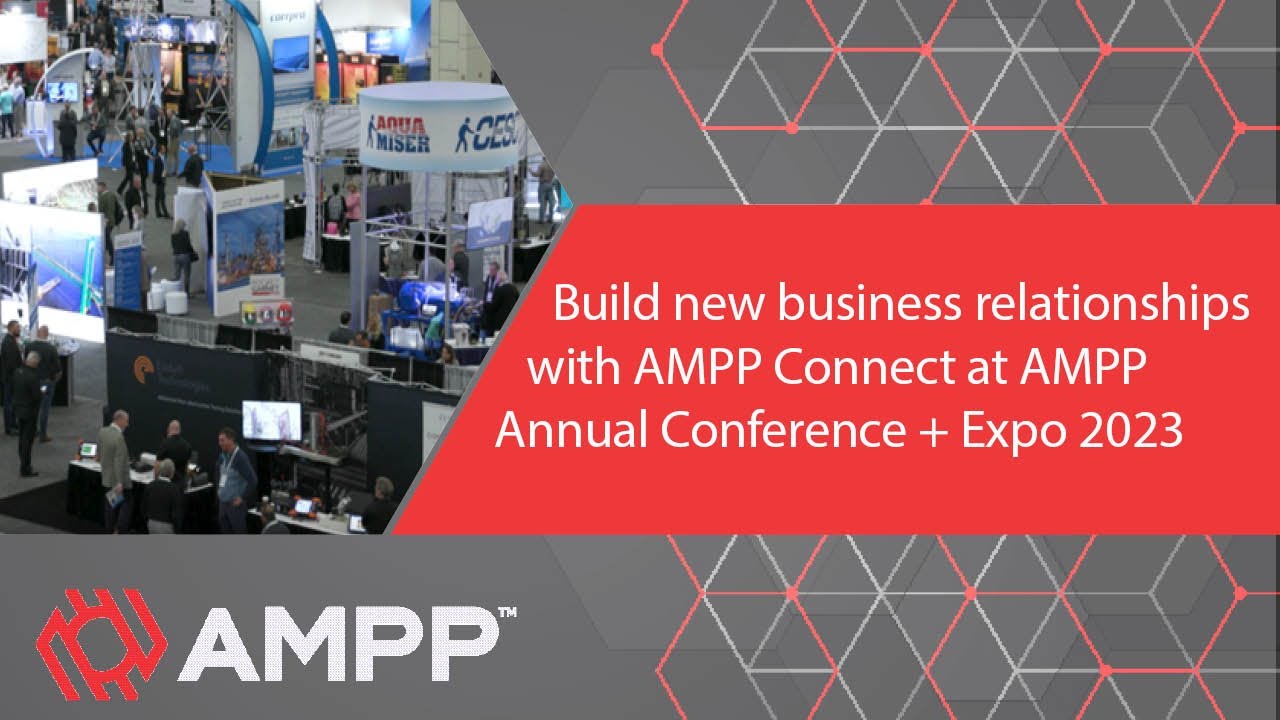 Build new business relationships with AMPP Connect at AMPP Annual