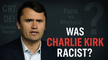 Charlie Kirk: Was His Rhetoric Racist?