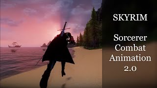 SKYRIM Sorcerer Combat Animation 2.0 / MCO Animation