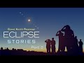 Great North American Eclipse Stories - Part 2