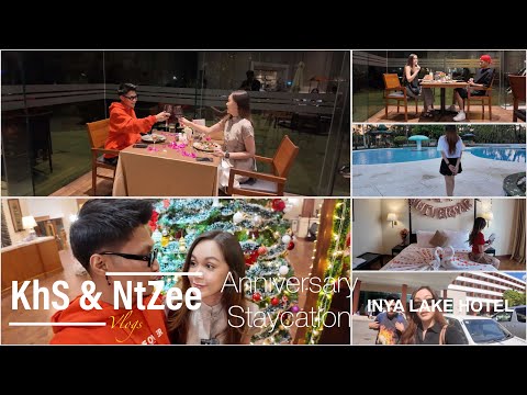 The Wedding Anniversary Staycation - 2 nights at INYA LAKE HOTEL [KhS & NtZee Vlogs]