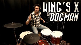 King's X - Dogman - Drum Cover