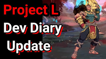 Project L Dev Diary Update Reaction
