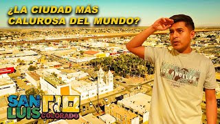 San Luis Río Colorado, Sonora | Una de las ciudades más calurosas del mundo