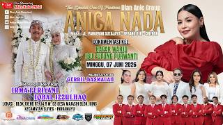 🔴LIVE ANICA NADA ( DIAN ANIC ) | EDISI SIANG 07 JUNI  2026 | MAJASIH | SLIYEG | INDRAMAYU