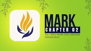 Mark Chapter 02 | Holy Bible - Indian Sign Language Version (ISLV)