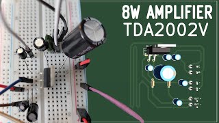 Easy Audio Amplifier | 8W | TDA2002V