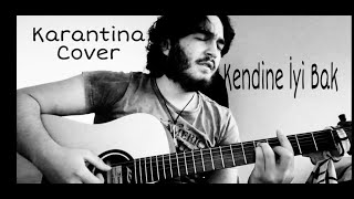 Kendine İyi Bak Karantina Cover