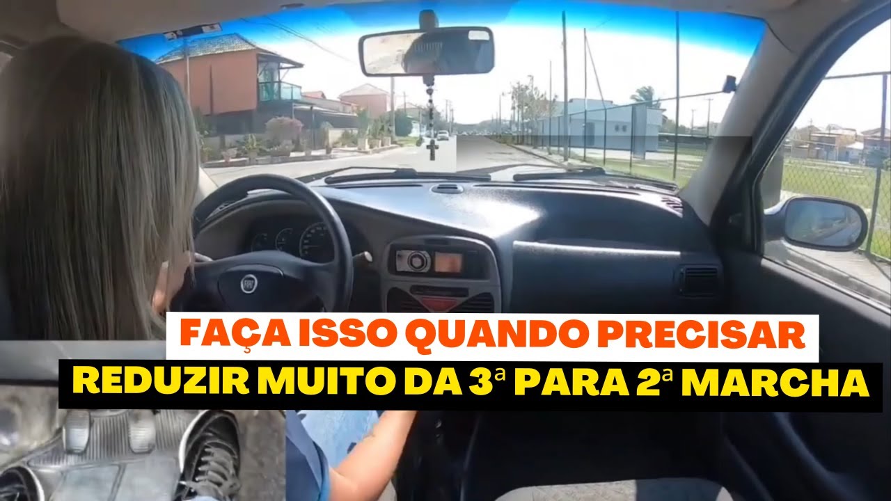 FAÇA ASSIM QUANDO PRECISAR REDUZIR MUITO DA 3 PARA 2 MARCHA - YouTube