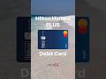 My 60 Second Loyalty Card Review for: The Hilton Honors Plus Debit Card.