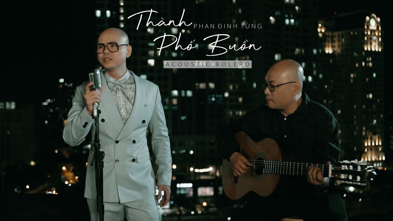 ACOUSTIC BOLERO - TẬP 7 | THÀNH PHỐ BUỒN | PHAN ĐINH... - youtube