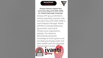 Chinese Hackers Exploit New Ivanti Zero-Day (CVE-2025-4428) for Global Espionage Campaign