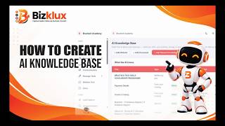 How to Set Up an AI Knowledge Base in Bizklux | Step-by-Step Tutorial