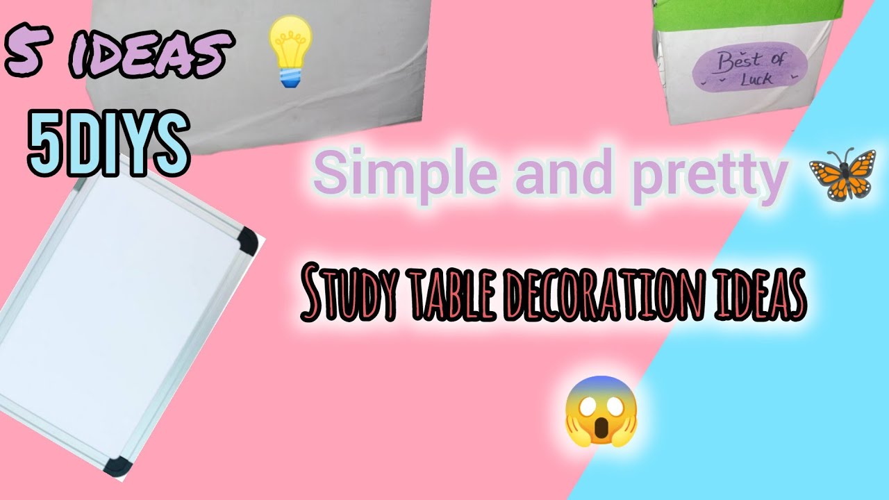 |5 simple and pretty study table decoration ideas | | part 1| 