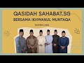 Qasidah Sahabat.sg - Bushra Lana