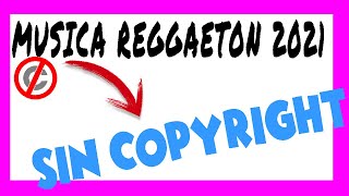 🔴 2021 música SIN COPYRIGHT para TWITCH reggaeton GRATIS 🎧