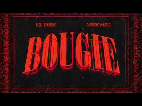 Lil Durk - Bougie feat. Meek Mill (Official Audio)