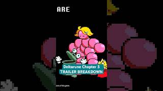 Deltarune Chapter 5 TRAILER BREAKDOWN