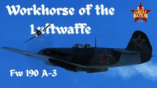 Workhorse of the Luftwaffe | IL-2 Great Battles | Fw 190 A-3 |