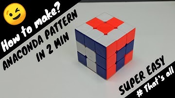 # How to make Anaconda Pattern | 3×3 Rubik