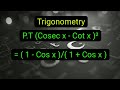 Trigonometry P.T ( Cosec x - Cot x )² = .....