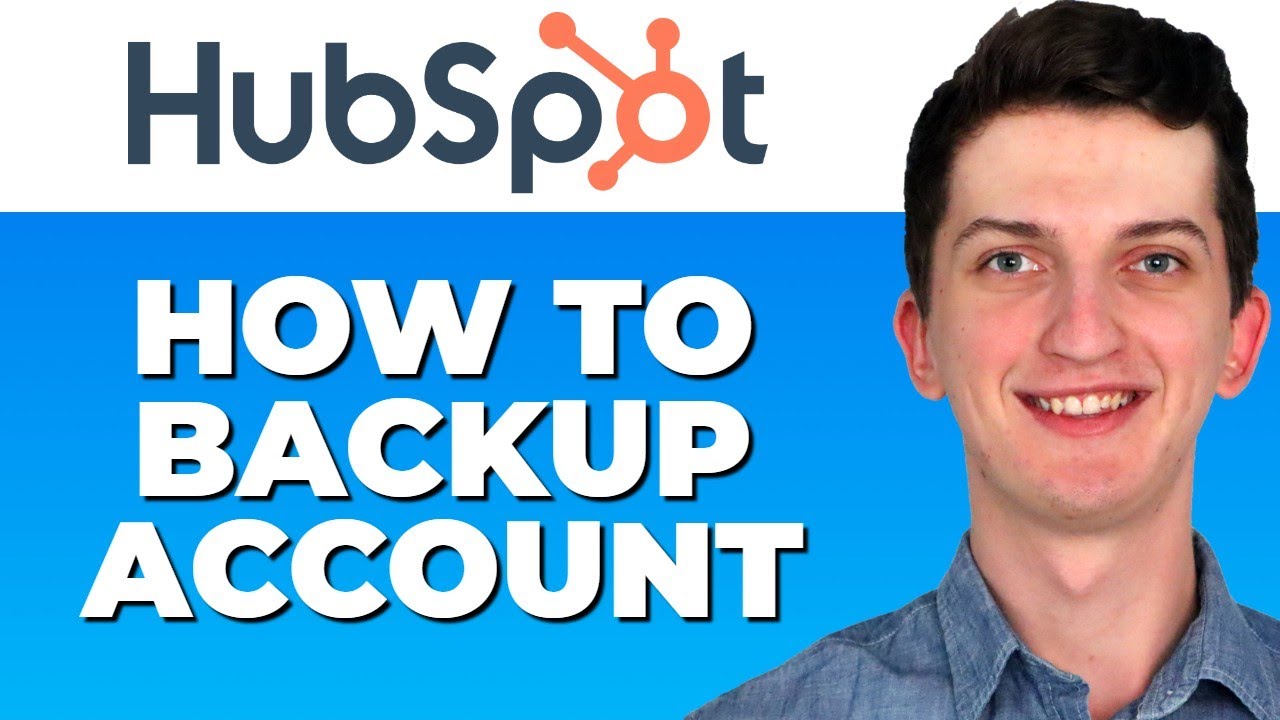 How To Backup HubSpot Account