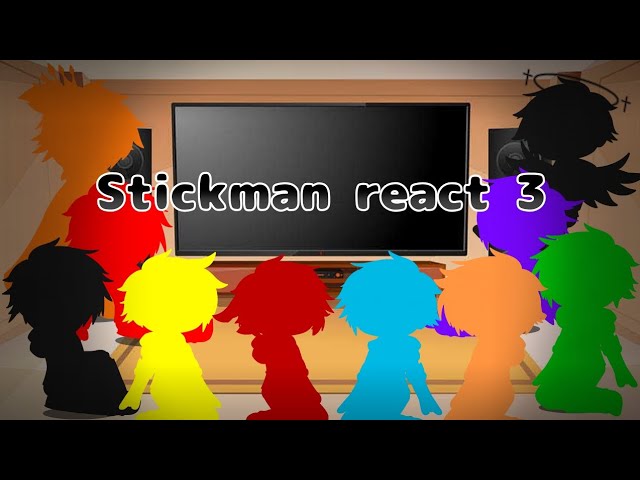 Stickman react to?, Part 2, GCRV