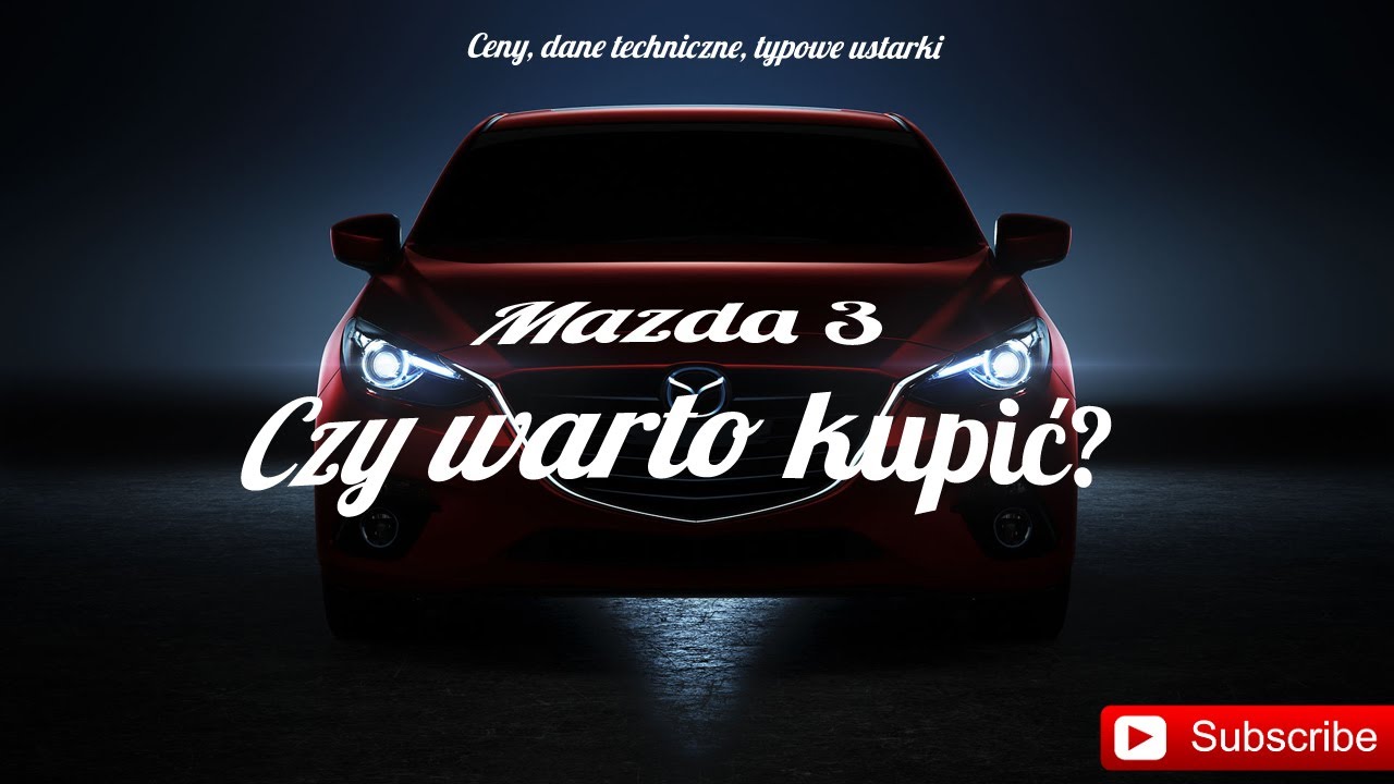 Mazda 3 Czy warto kupić ? YouTube
