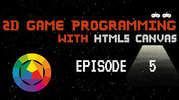 2D Game Programming with HTML5 Canvas - Episode 5 - Colors, Colors and Colors