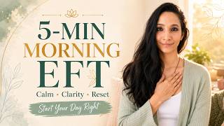 Morning Routine  Start Your Day with EFT Calm