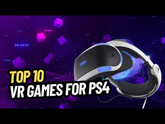 TOP 10 BEST VR GAMES FOR PS4 - YouTube