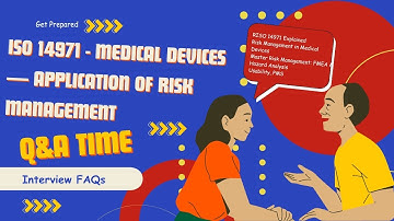 🚀 ISO 14971 - Risk Management Interview Questions & Answers | Medical Devices FQA.